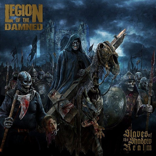 LEGION OF THE DAMNED - SLAVES OF THE SHADOW REALLEGION OF THE DAMNED - SLAVES OF THE SHADOW REAL.jpg